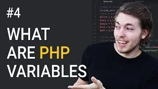 4: How to Create PHP Variables | PHP Tutorial | Learn PHP Programming | PHP for Beginners