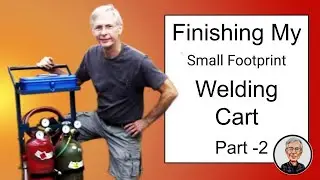 Small Footprint Welding Cart - Adding a few final touches.