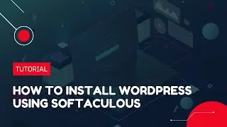 How to install WordPress using Softaculous | Hosting Tutorial