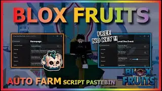 BLOX FRUITS Script Pastebin 2024 AUTO FARM | MASTERY FARM | AUTO RAID | BONE | KATAKURI (NO KEY)