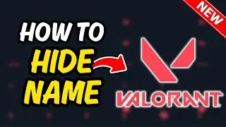 Valorant Tutorial : How To Hide Name in Valorant | Valorant username hide