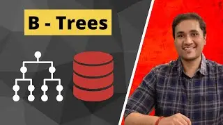 B-Trees, Indexing and TeraBytes of Data || System Design by 