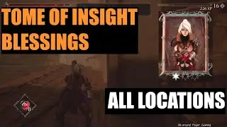 Morbid The Lords Of Ire COLLECTIBLES - All Tome Of Insight ( BLESSINGS) Locations - Ultimate Insight