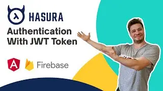 Hasura Authentication with JWT Firebase and Angular 9 [tutorial, 2020]