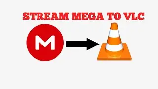 How to stream videos from MEGA to VLC player.