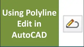 Polyline edit command of AutoCAD with all subcommand