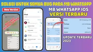 Pembahasan Lengkap dan Solusi untuk Semua Bug Pada MB WhatsApp Terbaru ⚡ Ubah WA Android jadi iPhone