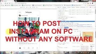 How to Upload Instagram on PC without any program and software (very simple step)