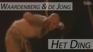 Waardenberg en de Jong - Het Ding