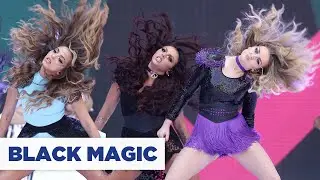 Little Mix - Black Magic (Summertime Ball 2015)