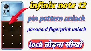 Infinix Note 12 Hard reset unlock pin pattern || How to Format pin pattern password infinix Note 12