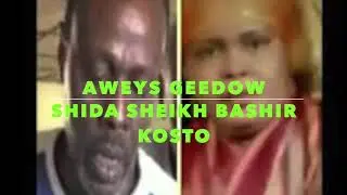 RUWAYADII SAD MALED SARIIG LAAY XASUUSTII MAHAMED AWEYS GEEDOW AND JIDA SHEIKH BASHIIR