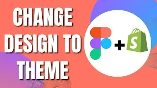 How To Change Figma Design to Shopify Theme (Quick & New 2023)