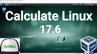 Calculate Linux 17.6 Installation + Guest Additions on Oracle VirtualBox [2017]