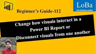 Power BI  Edit Interactions in report| Disassociate visual in report| Disconnect slicer from visuals