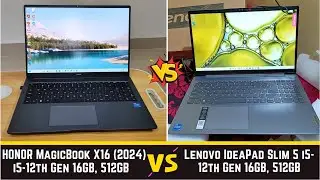 HONOR MagicBook X16 (2024) vs Lenovo IdeaPad Slim 5 - Detail Comparison | 16GB RAM 512GB i5- 12thGen