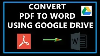 How To Convert PDF  to Word Using Google Drive ?