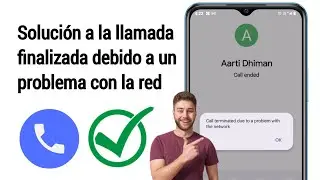 Arreglar llamada terminada debido a un problema con la red |Llamada terminada Problema Resuelto 2024