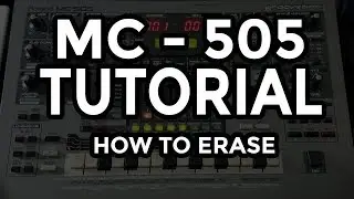 ✅ Roland MC 505 Groovebox Tutorial:  How to Erase