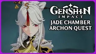 Full Jade Chamber Archon Quest - Genshin Impact