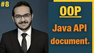 43) كورس الجافا المتكامل - OOP 8 - Java API documentation