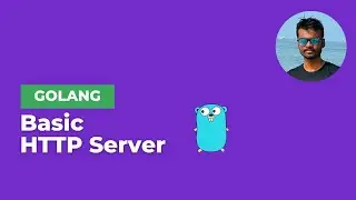 Basic HTTP Server in GoLang | INFY TECH