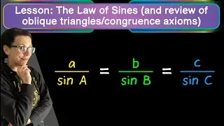 Lesson: Oblique Triangles and the Law of Sines