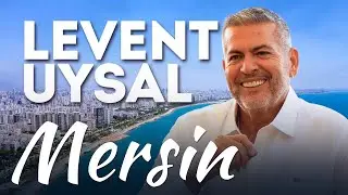 Neden Gelmeliyiz? | “Mersin” | Üniversiteleri |Doğal Güzellikleri | Yöresel Yemekleri | Levent Uysal