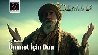 İbni Arabi'nin Ümmet İçin Duası  | Diriliş Ertuğrul 47. Bölüm