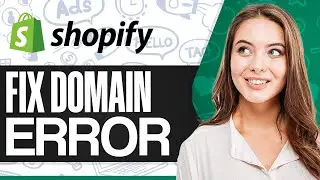 How To Fix Domain Error In Shopify (& DNS Error) | Step-by-Step