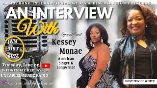 AN INTERVIEW WITH KESSEY MONAE