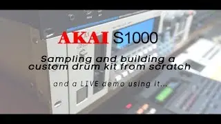 Akai S1000 - Sampling and building a drum kit from scratch - Free drum samples included