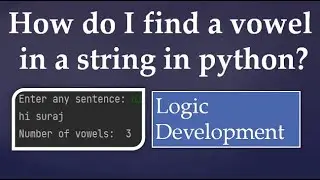 34. How do I find a vowel in a string in python?