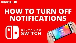 How to turn off notifications on Nintendo Switch