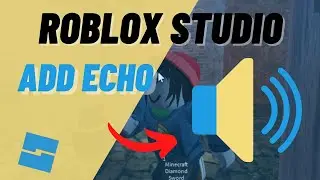 Roblox Studio How to Add ECHO to Your Game, Make the Reverb Sound Like You are in a Tunnel