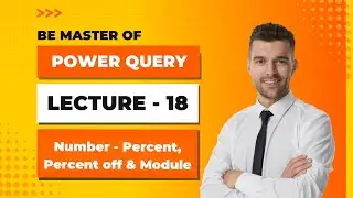 Power Query - Lecture -18 - Number Function - Percent, Percent Off & Mod