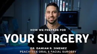 How does your oral surgeon prepare for your surgery?