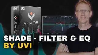 Amazing Filter Plugins - UVI Shade