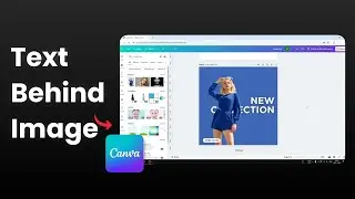 How to Send Text Behind Image in Canva