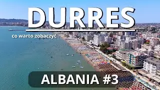 Durres Albania what to see