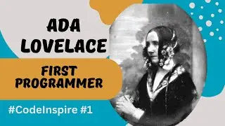 Ada Lovelace..story of First Computer Programmer #Inspire