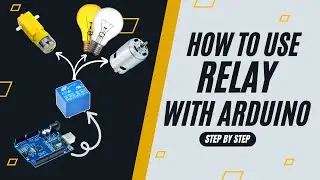 Control High-Power Devices with Arduino & Relays | Arduino Tutorials