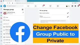 How to change Facebook group from public to private?