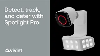 Detect, Track, and Deter with Vivint Spotlight Pro | Vivint Tips & Tricks