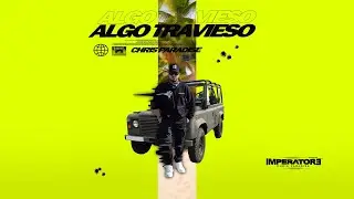 Chris Paradise - ALGO TRAVIESO (Audio) #bachatasensual