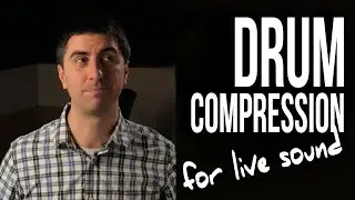 Live Drum Compression Techniques | Mixing Drums | Live Sound Mixing