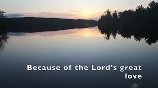 The Lord's Great Love| Sunrise