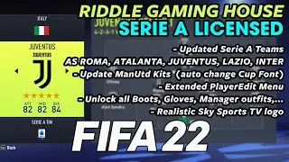 FIFA22 Mod/RIDDLE GAMING HOUSE SERIE A LICENSED / AS ROMA, JUVENTUS, LAZIO,.. IN FIFA 22