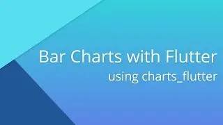 Creating Bar Charts with Flutter using charts_flutter