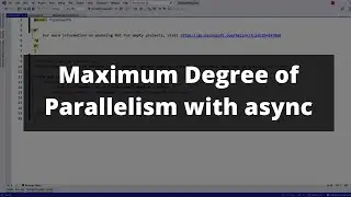 Parallel.ForEachAsync - Concurrent Tasks with a Limit - New from .NET 6 - Concurrency in C#
